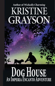 Dog House: An Imperia Encanto Adventure