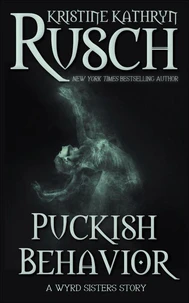 Puckish Behavior: A Wyrd Systers Story