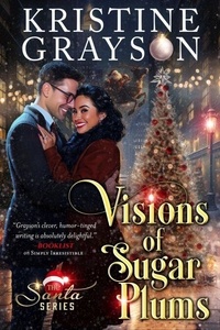 Visions of Sugar Plums - The Santa Series, #2