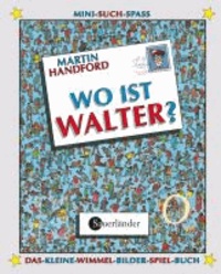 Wo ist Walter? - Minibilderbuch mit magischer Lupe.
