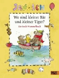 Wo sind kleiner Bär und kleiner Tiger? - Ein Such-Wimmelbilderbuch. Vierfarbiges Pappbilderbuch.