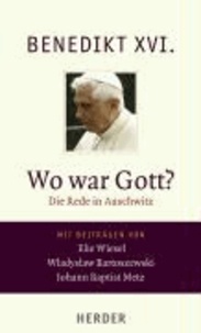 Wo war Gott? - Die Rede in Auschwitz.