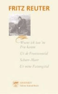 Woans ick tau 'ne Frau kamm / Ut de Franzosentid / Schurr – Murr / Ut mine Festungstid