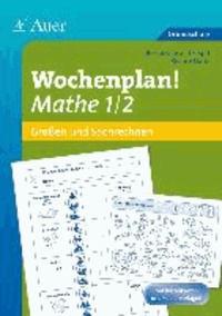 Wochenplan Mathe, Größen und Sachrechnen 1-2 - Materialien zur Individualisierung Größen und Sachrechnen (1. und 2. Klasse).