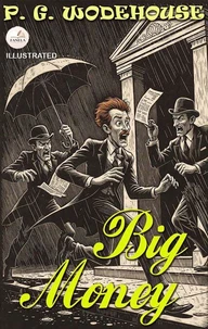 Big Money. Illustrated