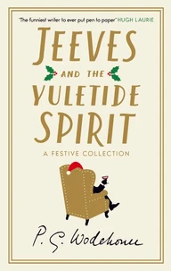 Jeeves and the Yule-Tide Spirit