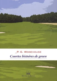 Courtes histoires de green
