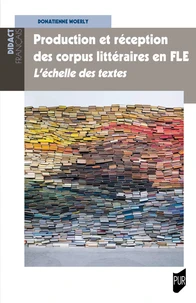 Production et réception des corpus littéraires en FLE