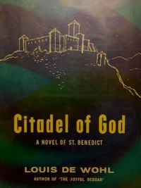 Citadel of God: A Novel of Saint Benedict