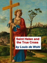 Saint Helena and the True Cross