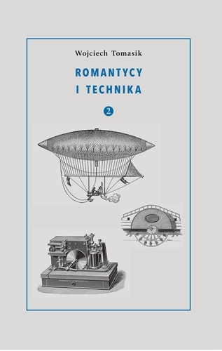 Romantycy i technika. Tom 2