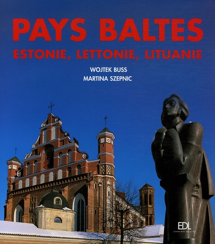 Wojtek Buss et Martina Szepnic - Pays Baltes - Estonie, Lettonie, Lituanie.