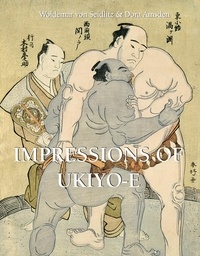 Woldemar Von Seidlitz et Dora Amsden - Impressions of Ukiyo-E.