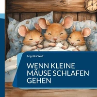 Wenn kleine Mäuse schlafen gehen