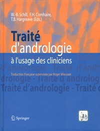 Wolf-Bernhard Schill et Frank Comhaire - Traité d'andrologie à l'usage des cliniciens.