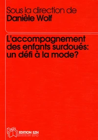 L'accompagnement des enfants surdoués : un défi à la mode ?
