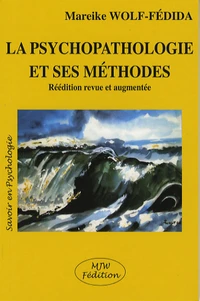 La psychopathologie et ses méthodes