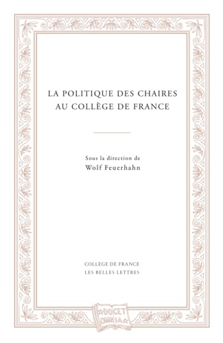 La politique des chaires au Collège de France