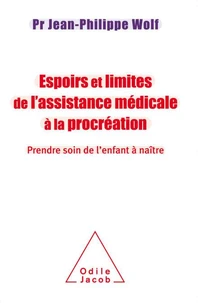 Espoirs et limites de l'assistance médicale à la procréation