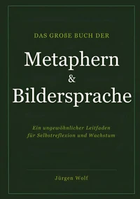 Das große Buch der Metaphern und Bildersprache