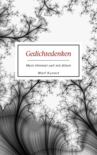 Gedichtedenken - Mein Himmel voll mit Allem