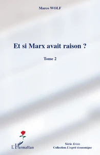 Et si Marx avait raison ?