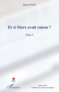 Et si Marx avait raison ?