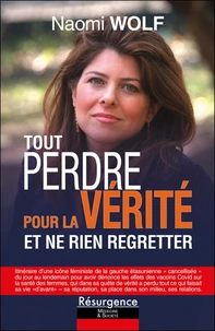 Tout perdre pour la vérité et ne rien regretter