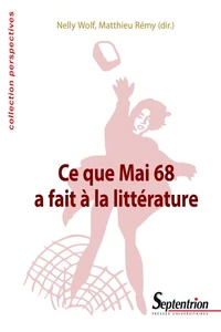 Ce que Mai 68 a fait à la littérature