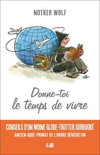 Donne-toi le temps de vivre