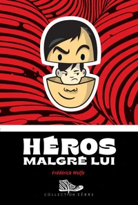 Héros malgre lui