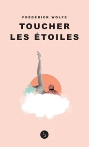 Toucher les étoiles