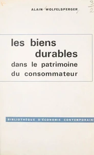 Les biens durables dans le patrimoine du consommateur