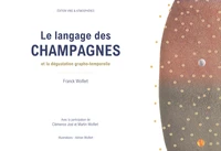 Le langage des champagnes et dégustation grapho-temporelle