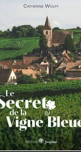 Le secret de la vigne bleue
