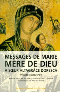 Messages De Marie Mere De Dieu A Soeur Altagrace Doresca. Vierge Consacree