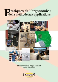 Pratiques de l'ergonomie : de la méthode aux applications