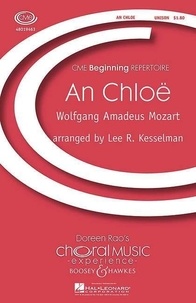 Wolfgang Amadeus Mozart - Choral Music Experience  : An Chloë - K. 524. Children's choir and piano..