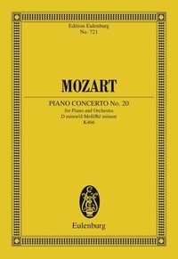 Wolfgang Amadeus Mozart - Eulenburg Miniature Scores  : Concert No. 20 Ré mineur - KV 466. piano and orchestra. Partition d'étude..