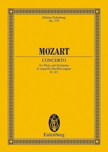 Wolfgang Amadeus Mozart - Eulenburg Miniature Scores  : Concert Sol majeur - KV 313. flute and orchestra. Partition d'étude..
