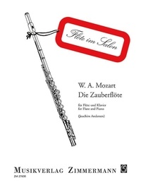 Wolfgang Amadeus Mozart - Flöte im Salon  : Die Zauberflöte - from "Opera Transcriptions op. 45“. flute and piano..