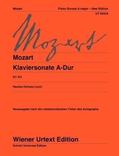 Wolfgang Amadeus Mozart - Piano Sonata in A Major - Edited from the sources by Jochen Reutter. Fingering by Heinz Scholz. Notes on Interpretation by Robert D. Levin. KV 331. piano..