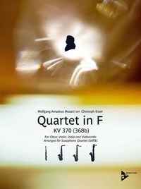 Wolfgang Amadeus Mozart - Quartet in F - for Oboe, Violin, Viola and Violoncello. KV 370 (368b). 4 saxophones (SATBar). Partition et parties..