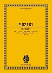 Wolfgang Amadeus Mozart - Eulenburg Miniature Scores  : Quintette à cordes Mi bémol majeur - KV 614. 2 violins, 2 violas and cello. Partition d'étude..
