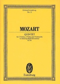 Wolfgang Amadeus Mozart - Eulenburg Miniature Scores  : Quintette à cordes Sol mineur - KV 516. 2 violins, 2 violas and cello. Partition d'étude..