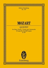 Wolfgang Amadeus Mozart - Eulenburg Miniature Scores  : Quintette Mi bémol majeur - KV 407. horn, violin, 2 violas and cello. Partition d'étude..