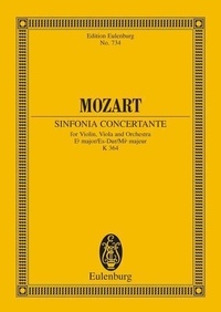 Wolfgang Amadeus Mozart - Eulenburg Miniature Scores  : Sinfonia concertante Mib majeur - KV 364. violin, viola and orchestra. Partition d'étude..