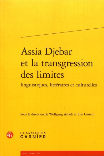 Assia Djebar et la transgression des limites linguistiques, littéraires et culturelles