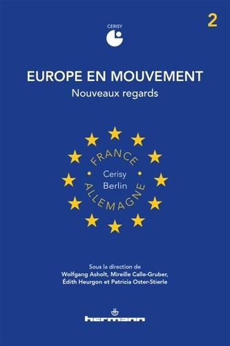 Wolfgang Asholt et Mireille Calle-Gruber - Europe en mouvement - Volume 2, Nouveaux regards.