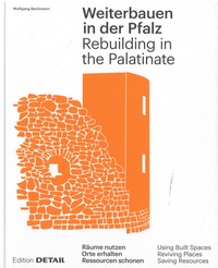 Wolfgang Bachmann - Rebuiding in the Palatinate.